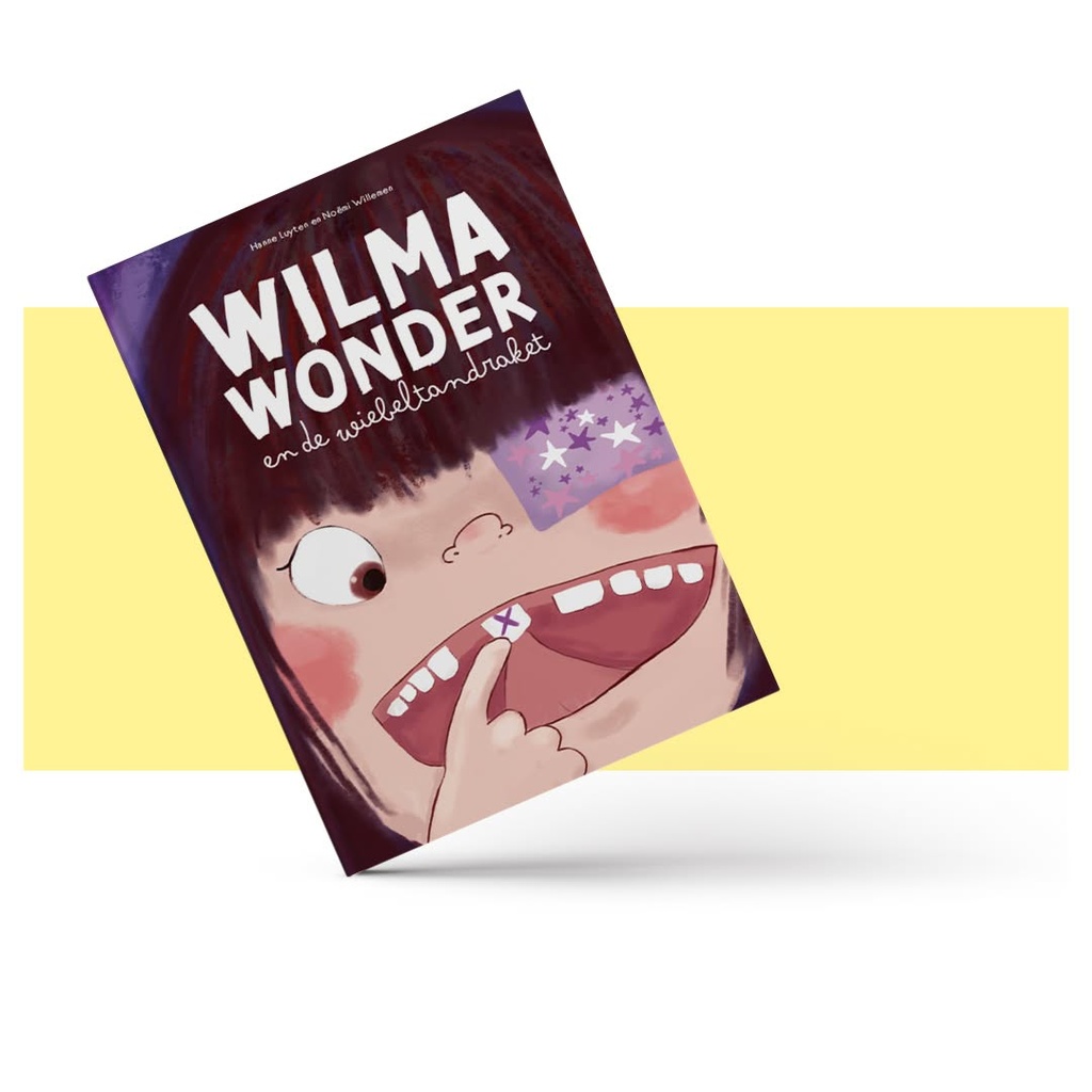 Wilma wonder en de wiebeltandraket - prentenboek vol fantasie