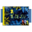 Ik zie jou - prentenboek over verbinding